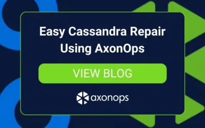 Easy Cassandra Repair Using AxonOps