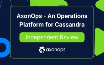 AxonOps Review – An Operations Platform for Apache Cassandra